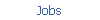 Jobs